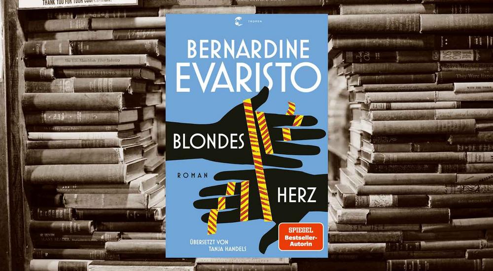 Blondes Herz, Bernardine Evaristo, Verlag: Tropen, ISBN: 978-3-608-50275-6